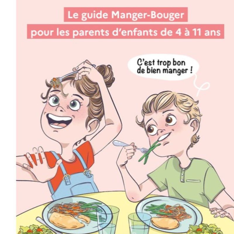 Le guide Manger-Bouger pour les parents d’enfants de 4 à 11 ans
