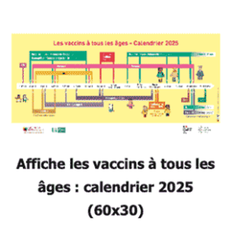Affiche les vaccins à tous les âges :  calendrier 2025 