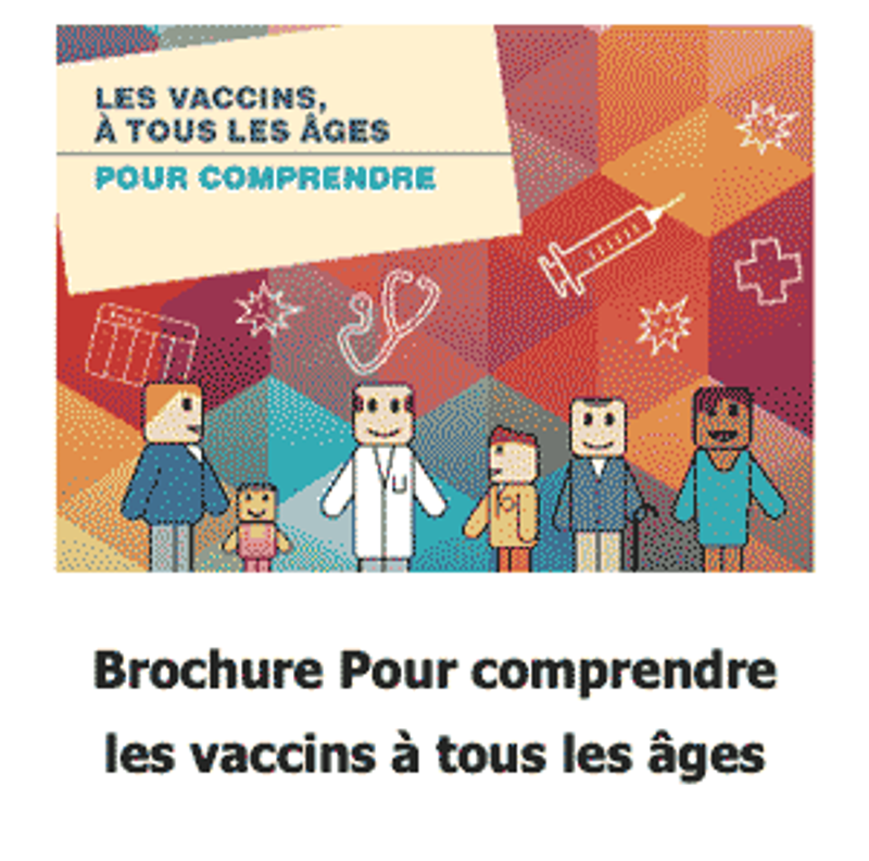 Brochure pour comprendre les vaccins à tous les âges 