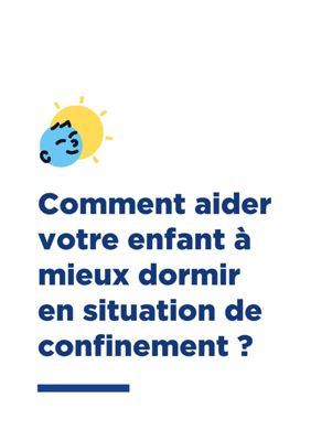 image aider votre enfant à dormir en situation de confinement