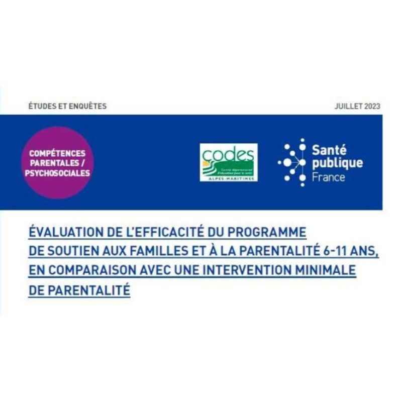 Évaluation de l’efficacité du programme de soutien aux familles et à la parentalité 6-11 ans.