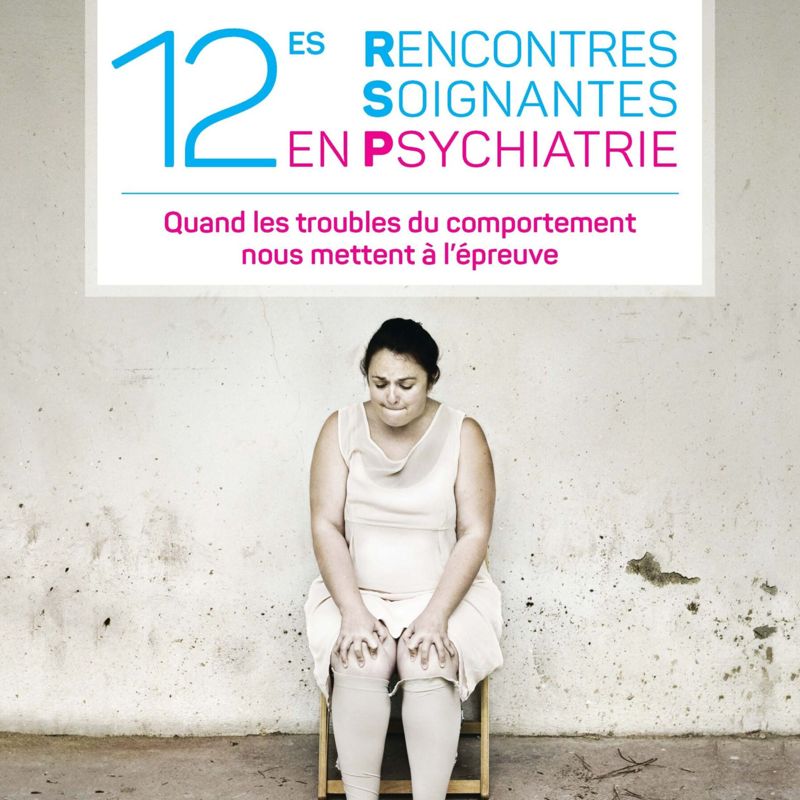 12es Rencontres Soignantes en Psychiatrie