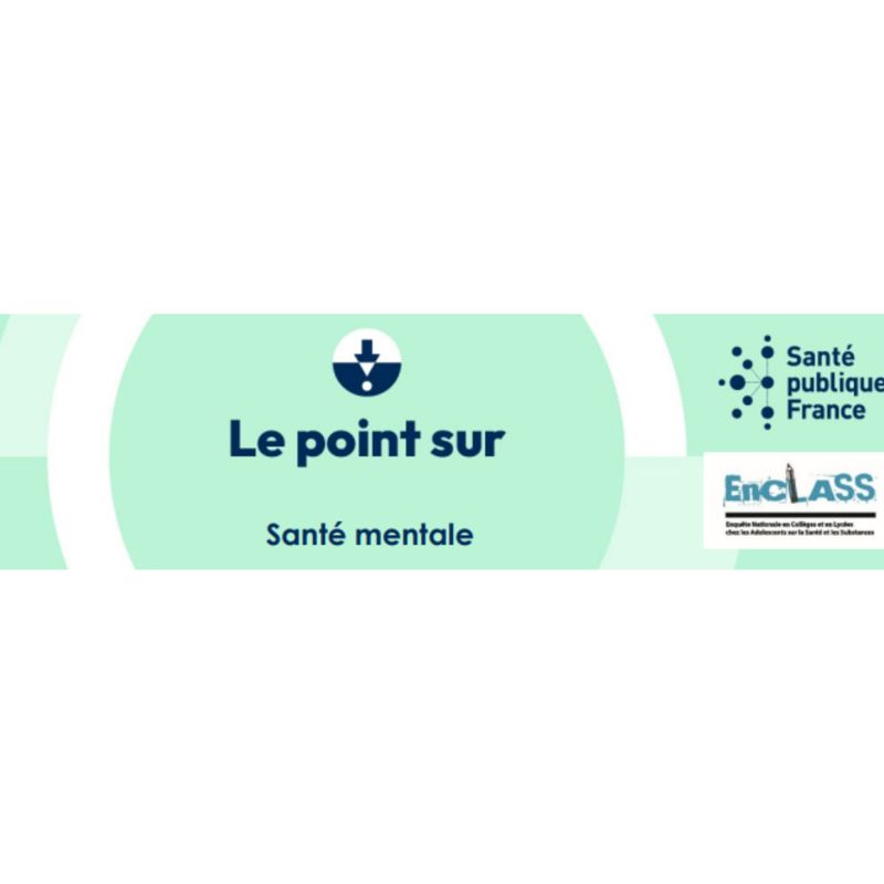 La santé mentale et le bien-être des collégiens et lycéens en France hexagonale