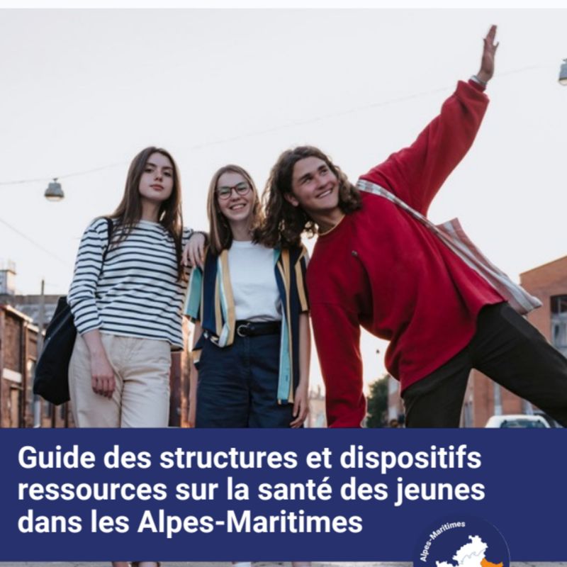 Guide des structures et dispositifs ressources sur la santé des jeunes dans les Alpes-Maritimes