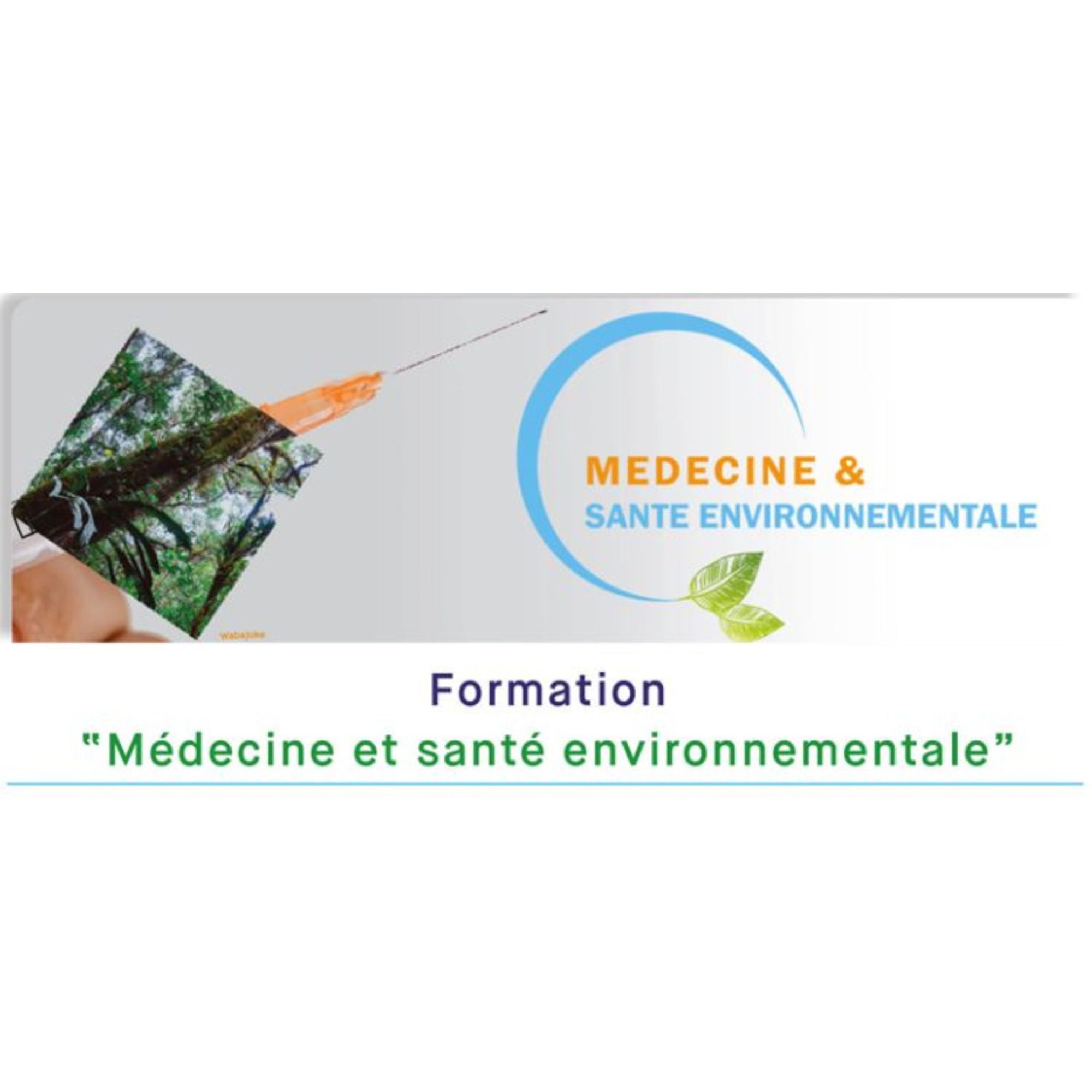 Module « Médecine et santé environnementale » : une formation ouverte à tous !