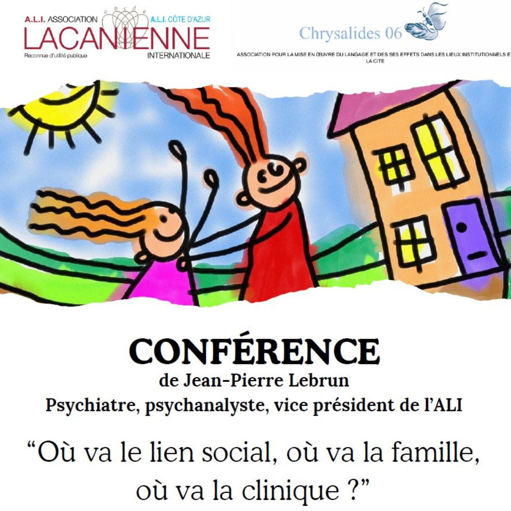 Conférence "Où va le lien social, où va la famille, où va la clinique"