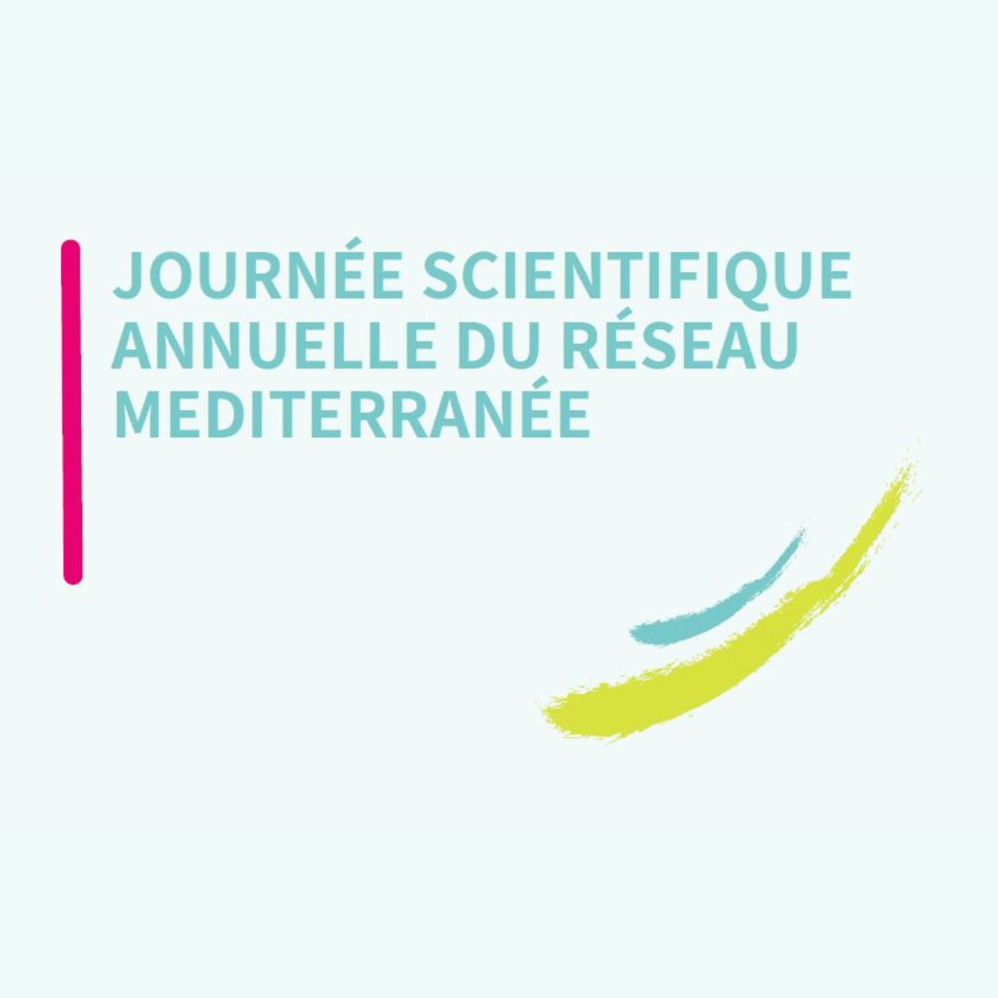 Journée Scientifique du Réseau Méditerranée 