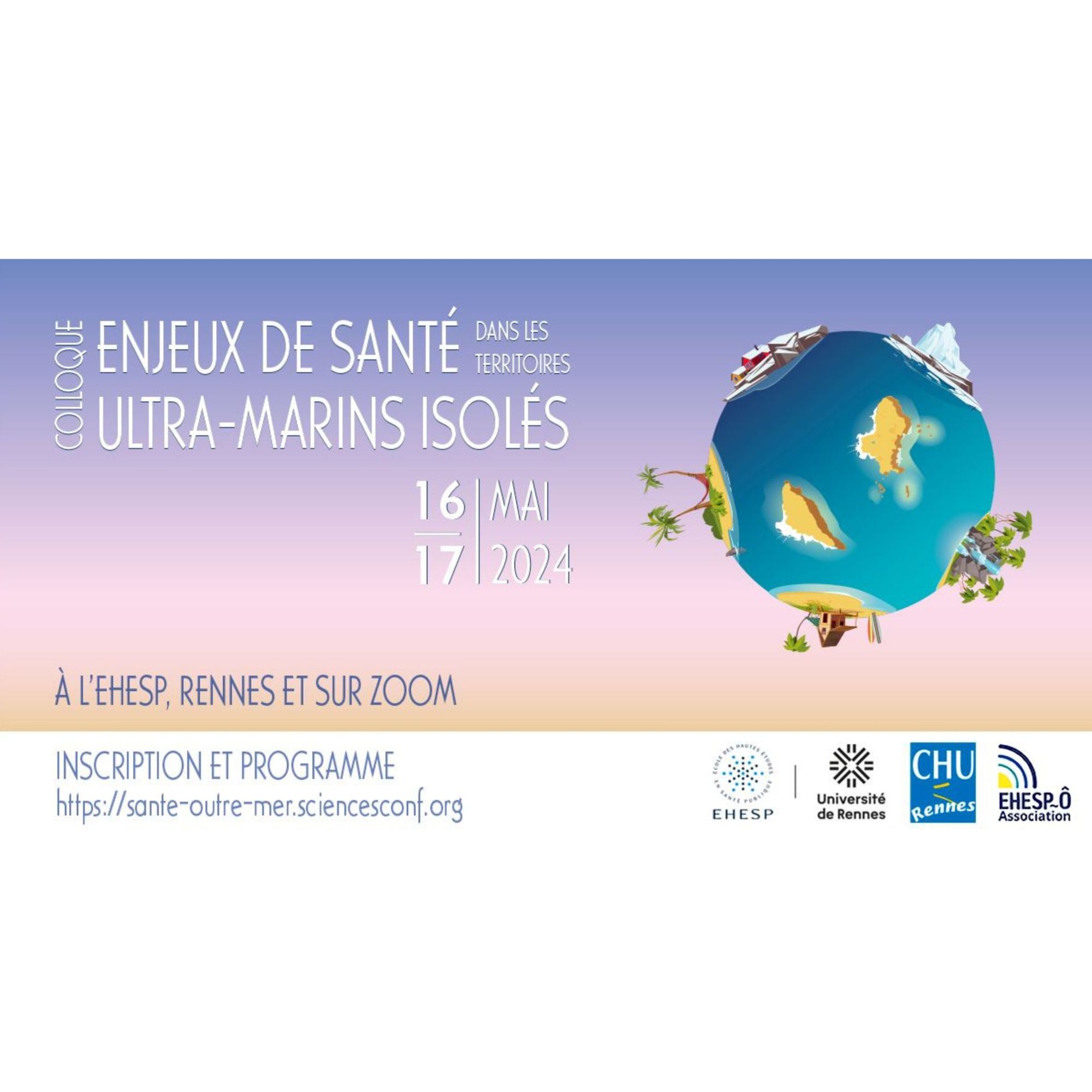 1er colloque national sur "les enjeux de santé dans les territoires ultra-marins isolés"