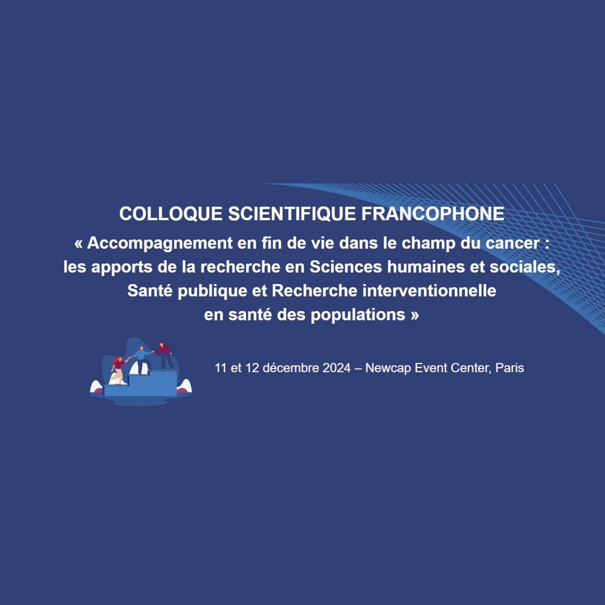 Colloque scientifique Accompagnement en fin de vie dans le champ du cancer 