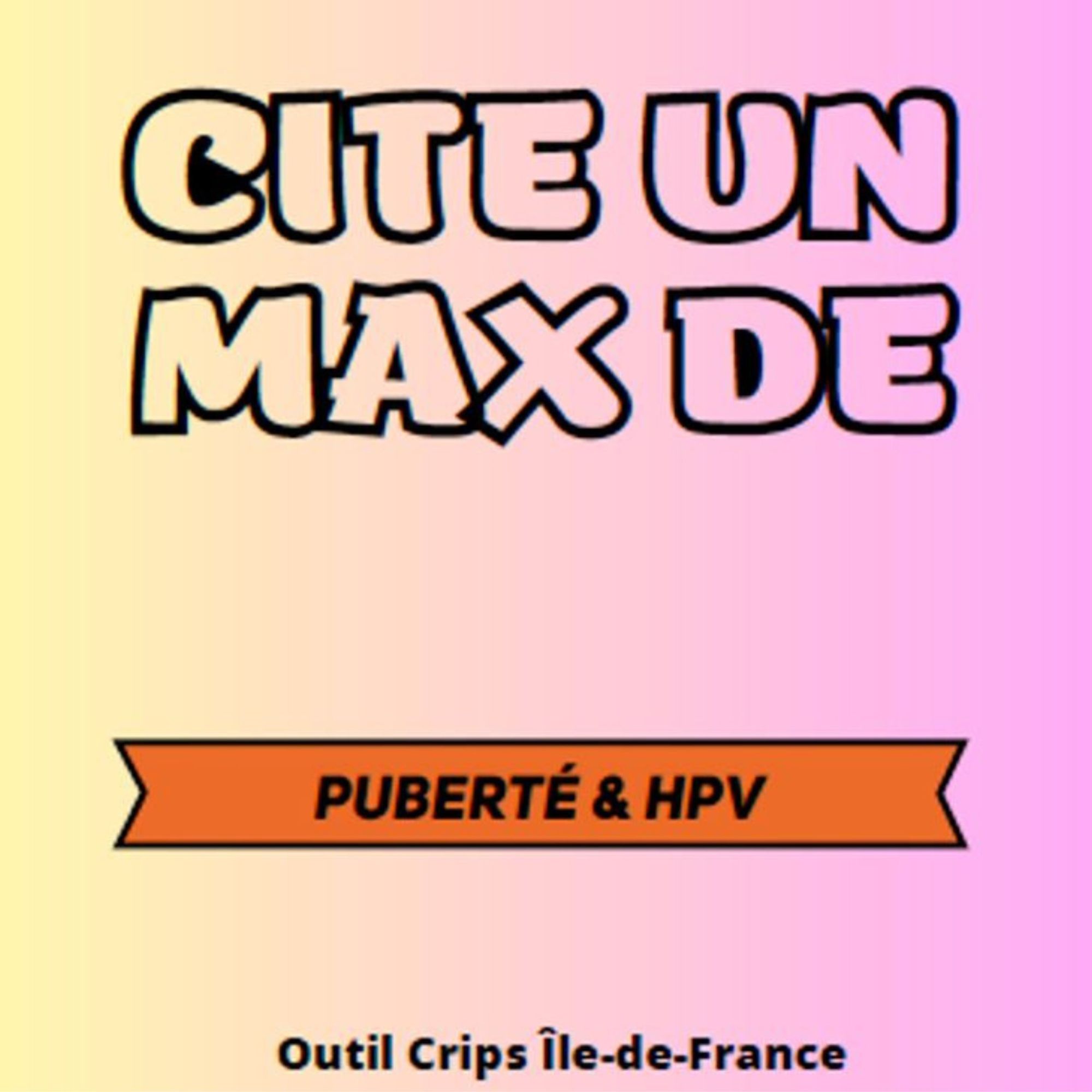 Cite un max de puberté et HPV