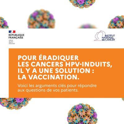 Les arguments clés sur la vaccination contre les cancers liés aux papillomavirus humains (HPV)