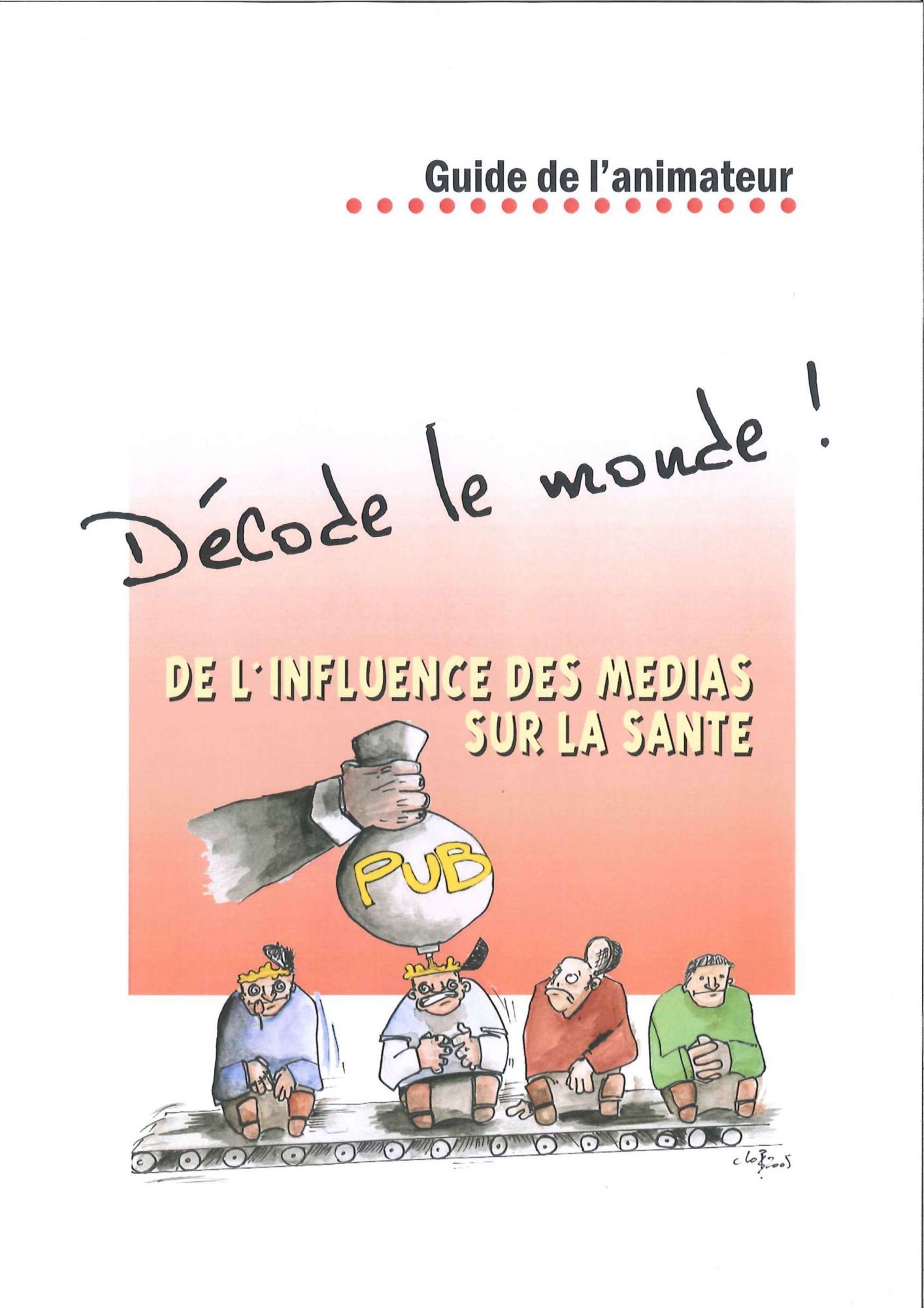 Décode le monde ! De l'influence des médias sur la santé