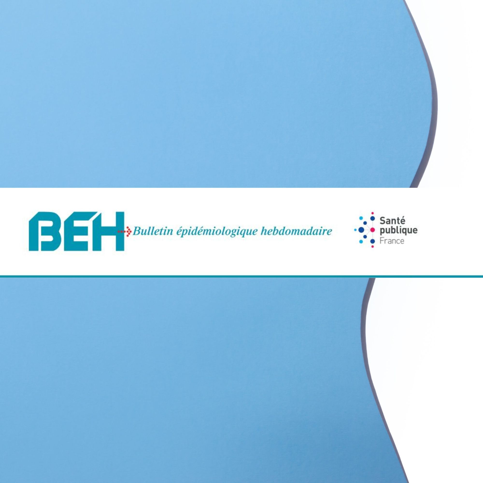 Bulletin épidémiologique hebdomadaire BEH
