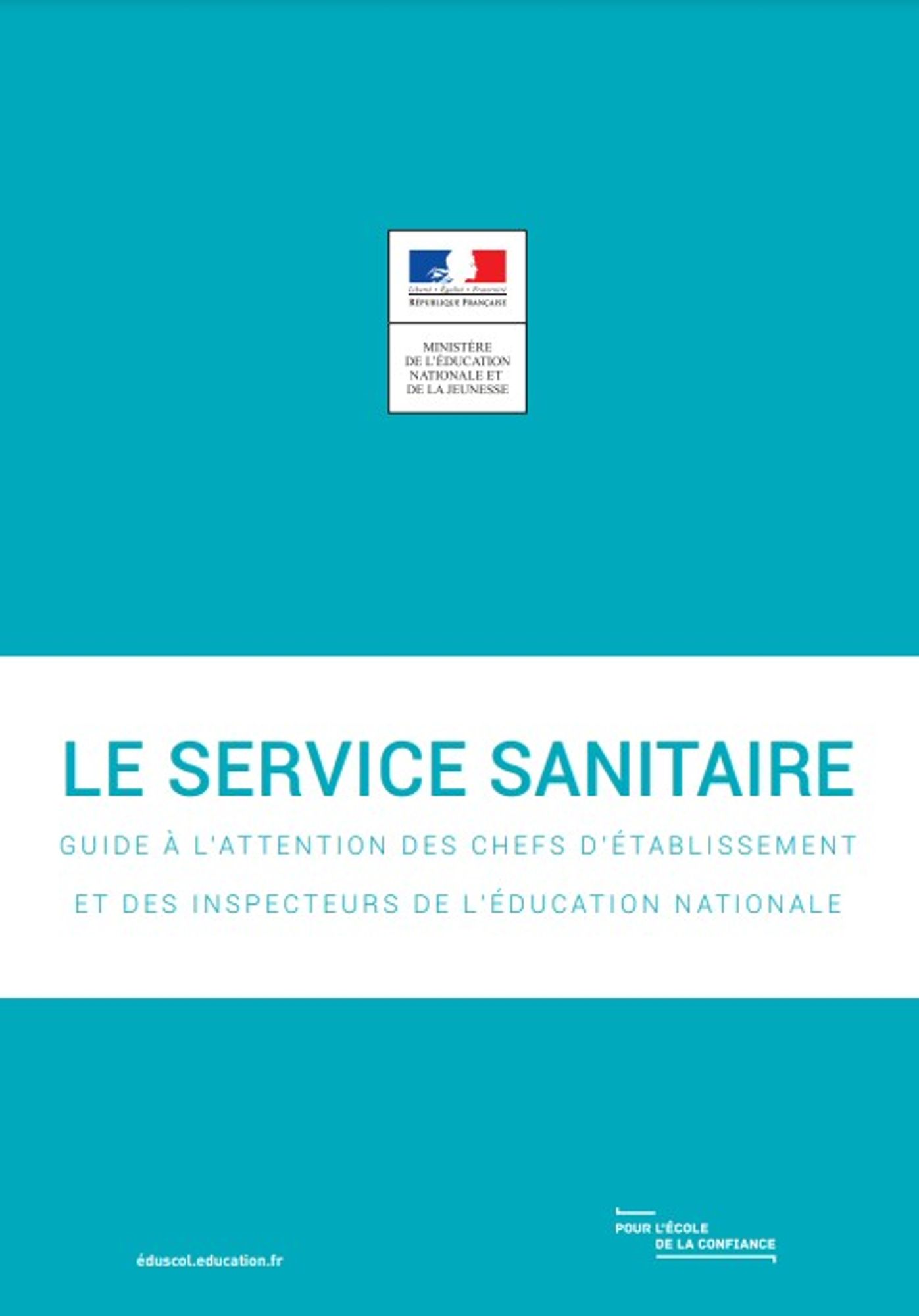 Le service sanitaire - guide à l'attention des chefs d'établissements et des inspecteurs de l'Education nationale