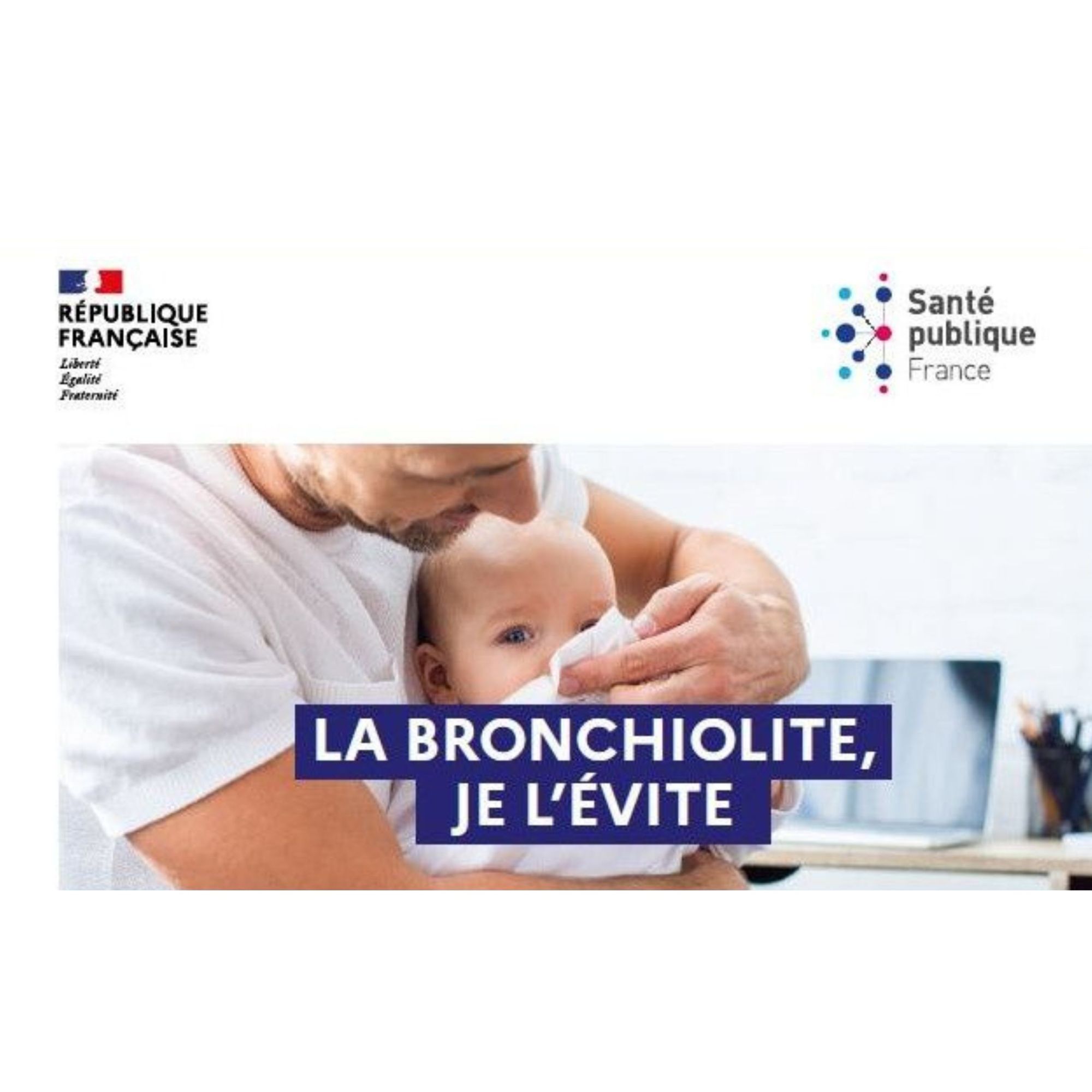 La bronchiolite, je l'évite