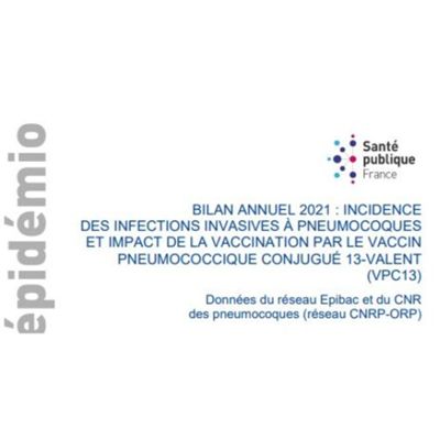 Infections invasives à pneumocoques. Bilan 2021.