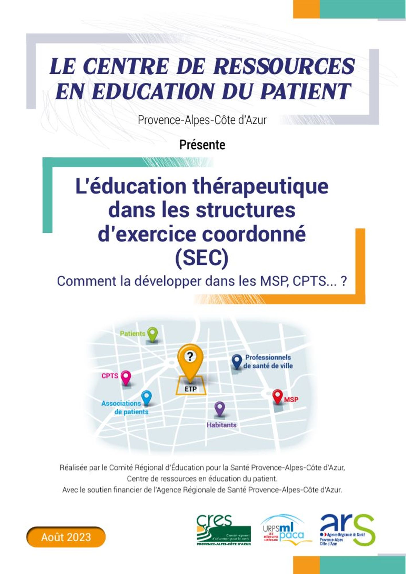 L'éducation du patient dans les structures d'exercice coordonné : comment la développer?