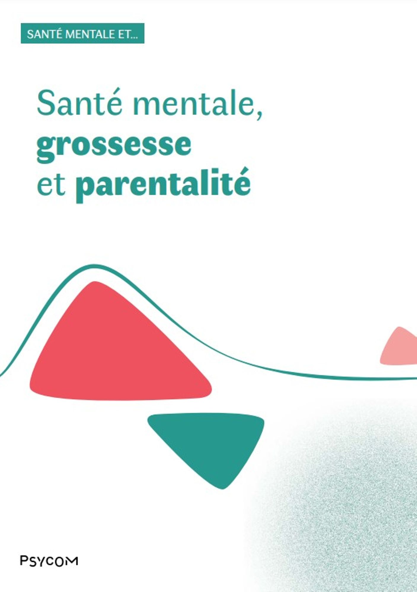 Santé mentale, grossesse et parentalité