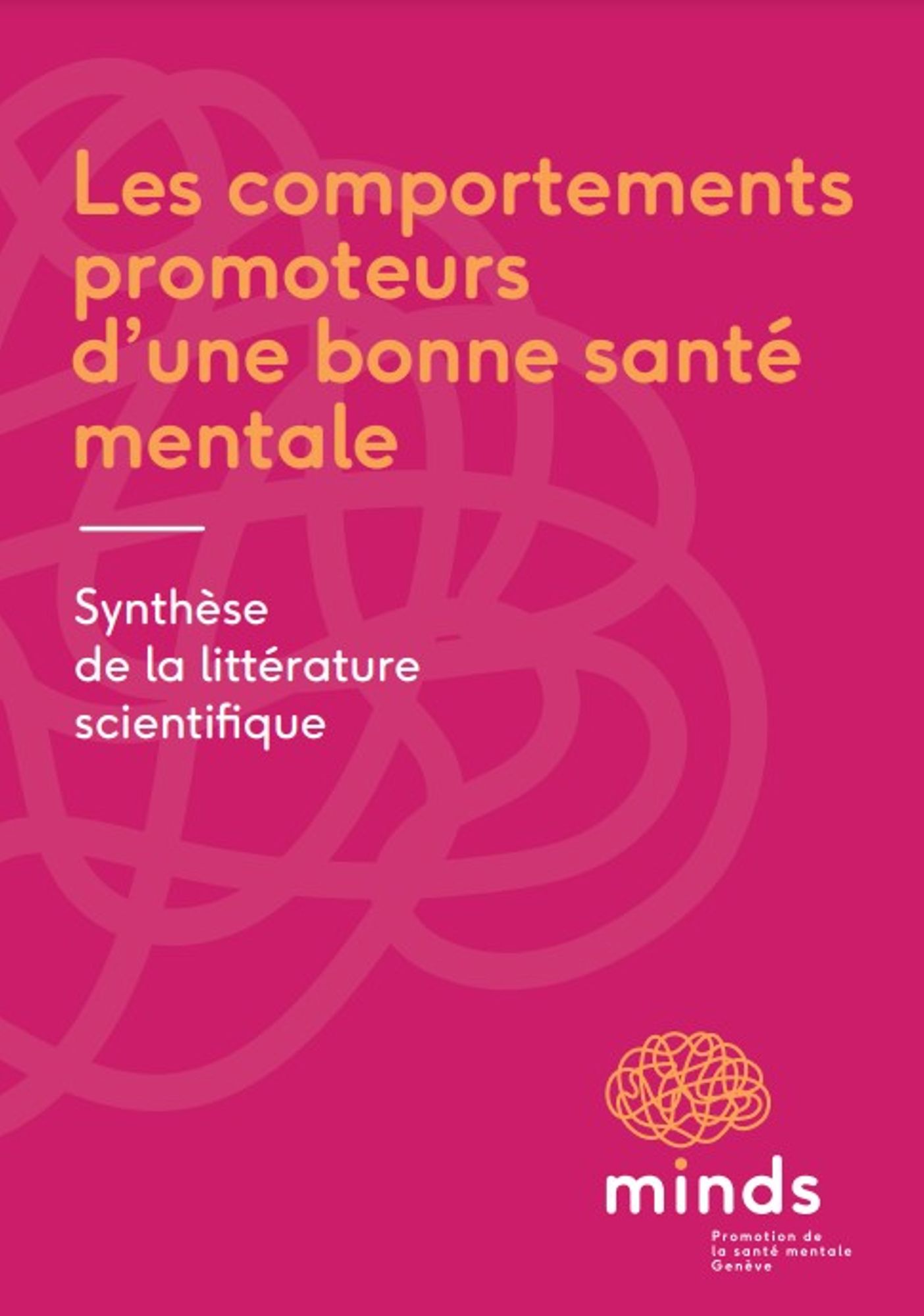 Les comportements promoteurs d’une bonne santé mentale.