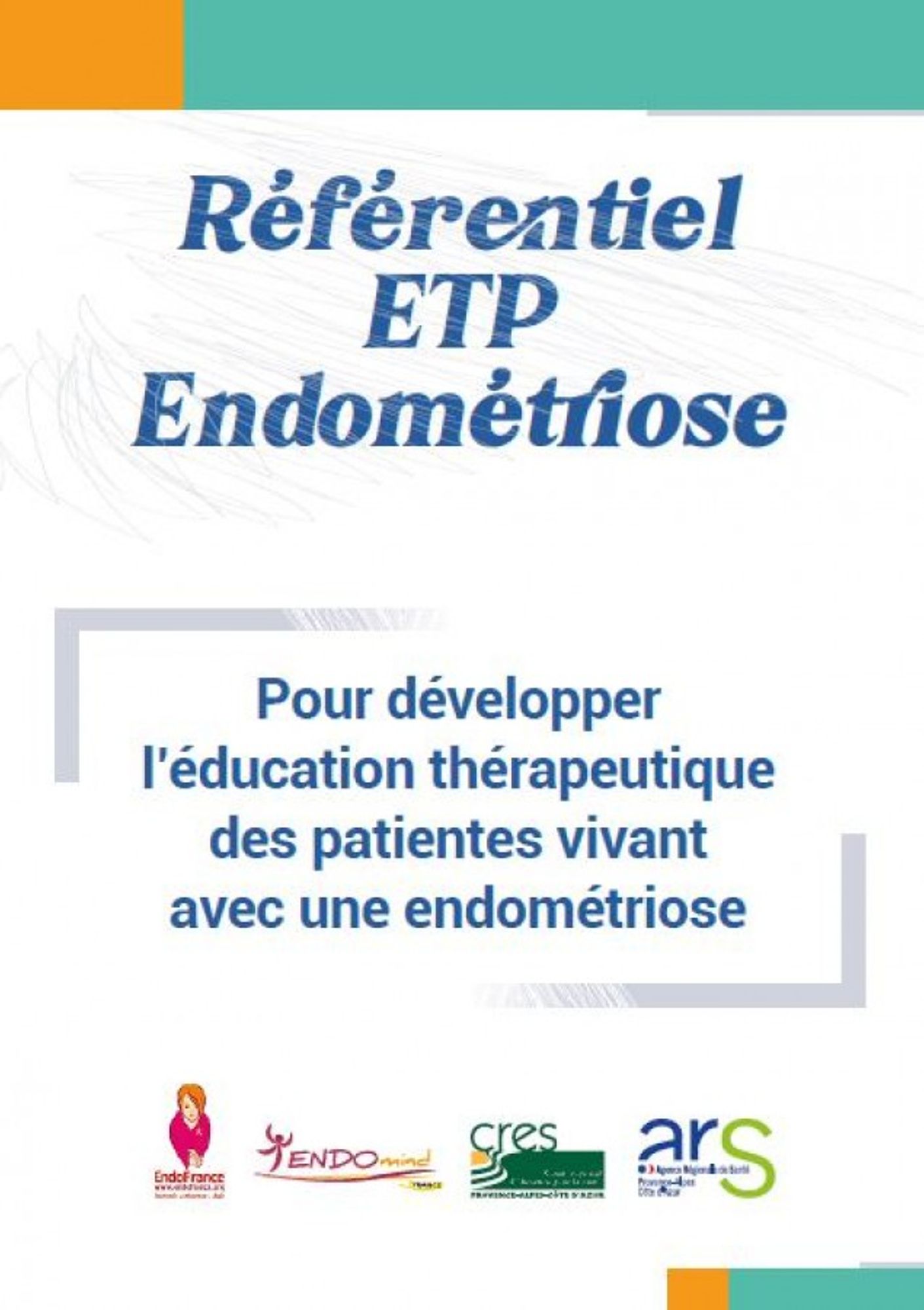 Référentiel pour développer l'éducation thérapeutique des patientes vivant avec une endométriose