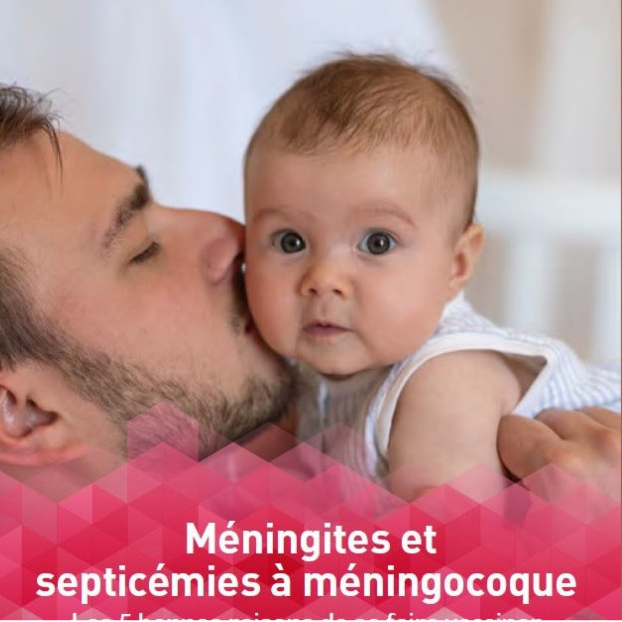 Méningites et septicémies à méningocoque : Les 5 bonnes raisons de se faire vacciner