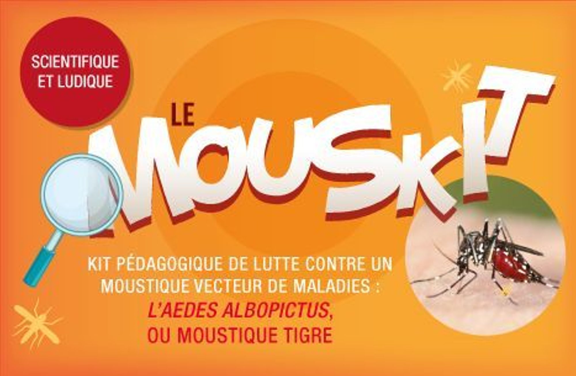 Le MOUSKIT : le kit pédagogique de lutte contre le moustique tigre 
