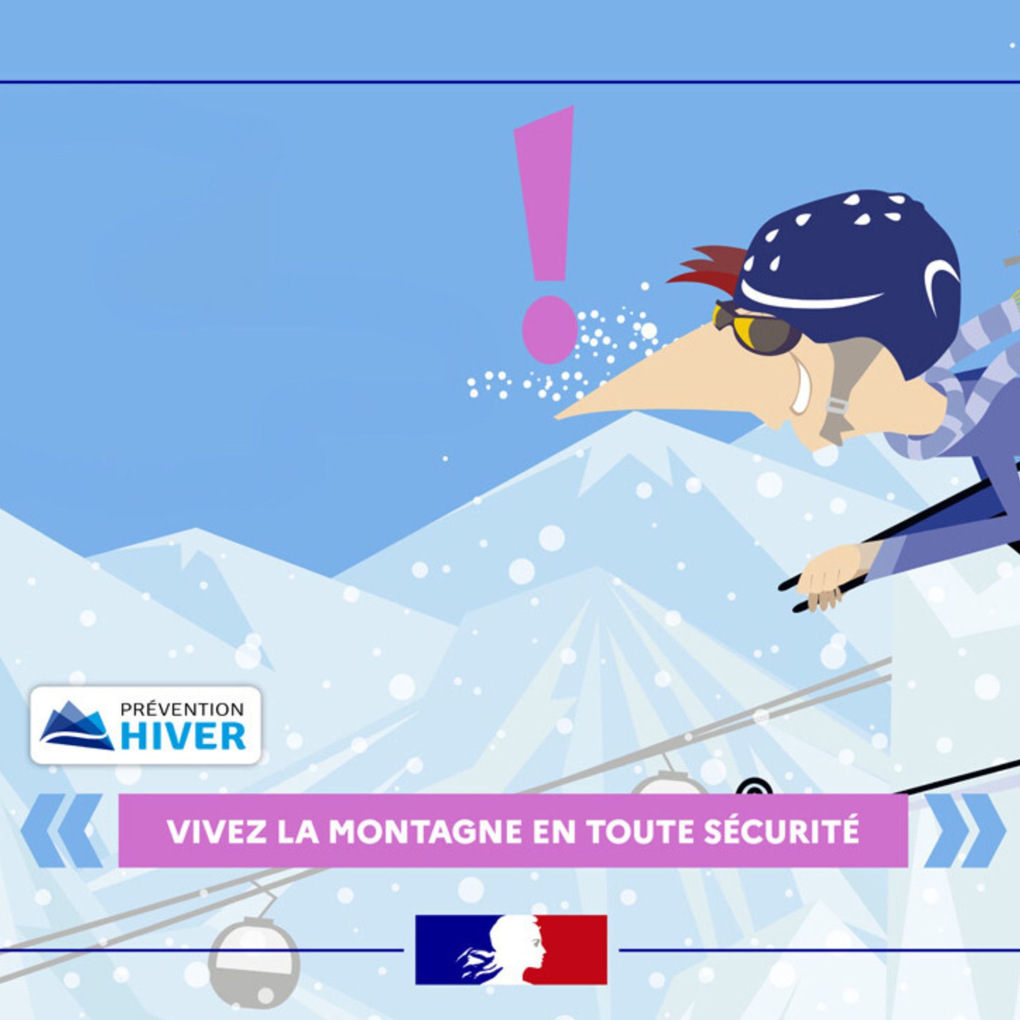  « Vivez la montagne en toute sécurité ! »