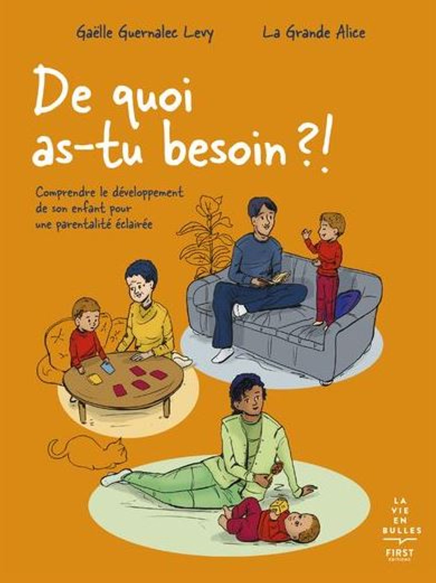De quoi as-tu besoin ? Mieux comprendre le développement de son enfant pour une parentalité éclairée