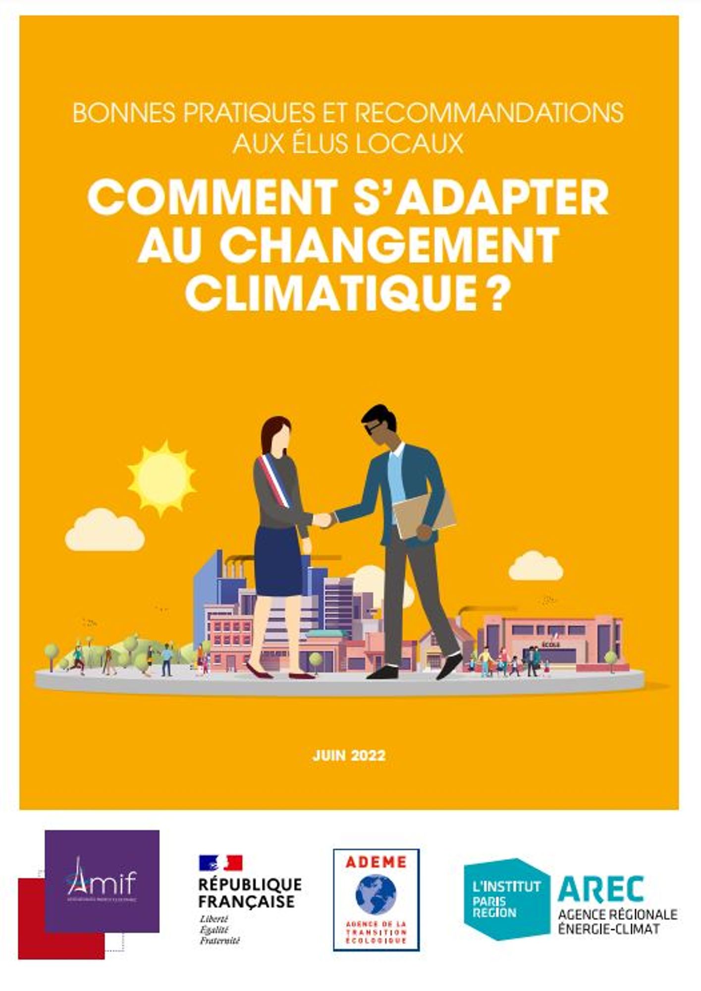 Bonnes pratiques et recommandations aux élus locaux. Comment s'adapter au changement climatique ?
