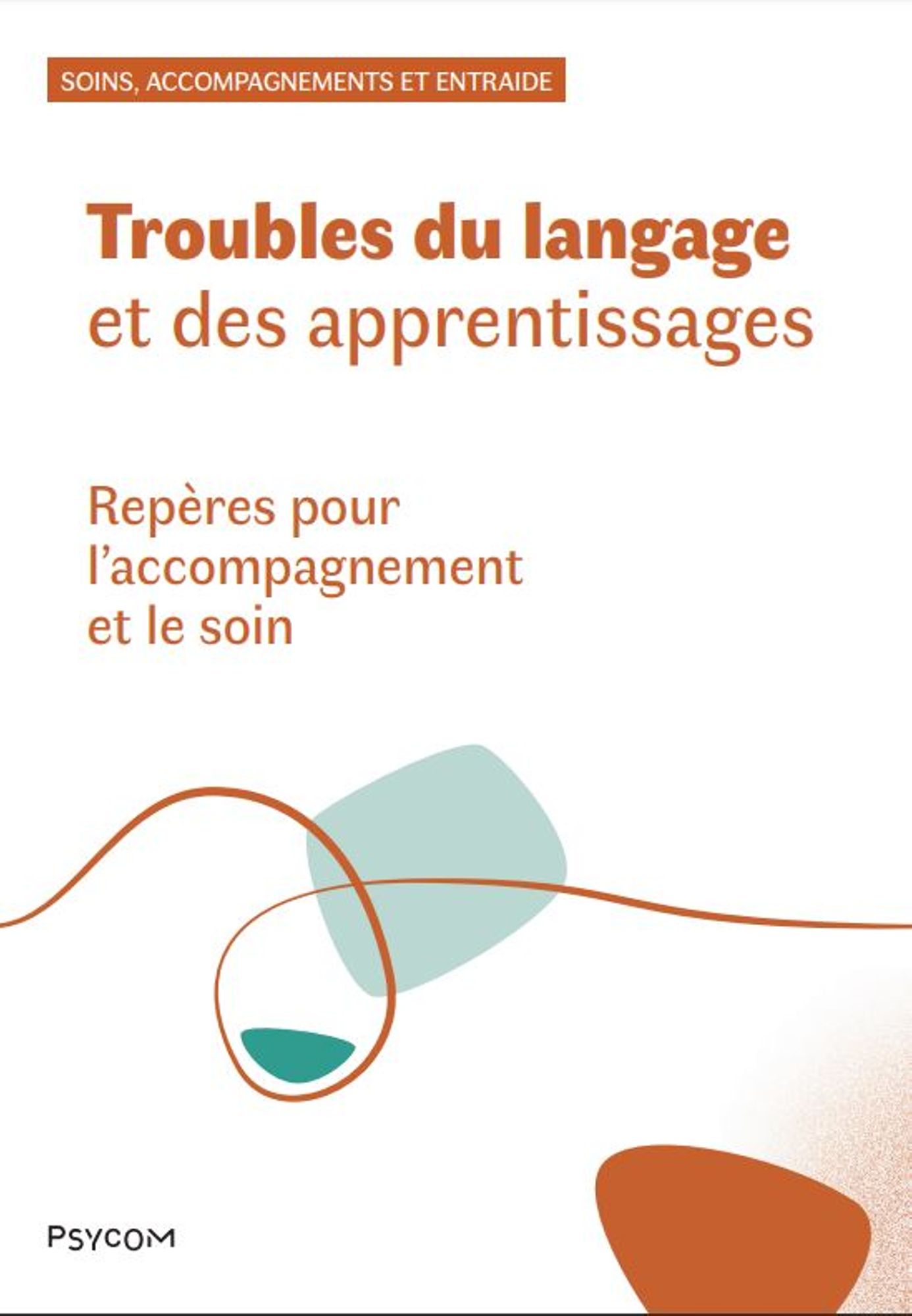 Troubles du langage et des apprentissages. Repères pour l’accompagnement et le soin
