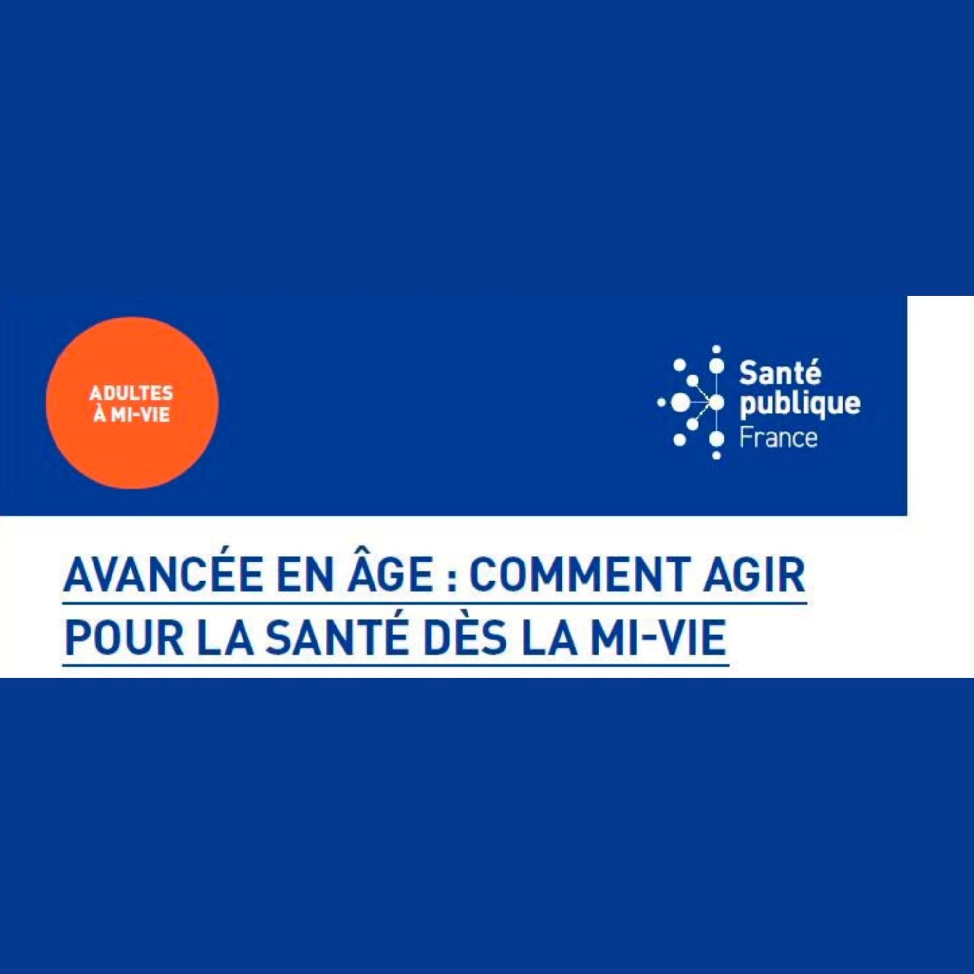 Avancée en âge : comment agir pour la santé dès la mi-vie