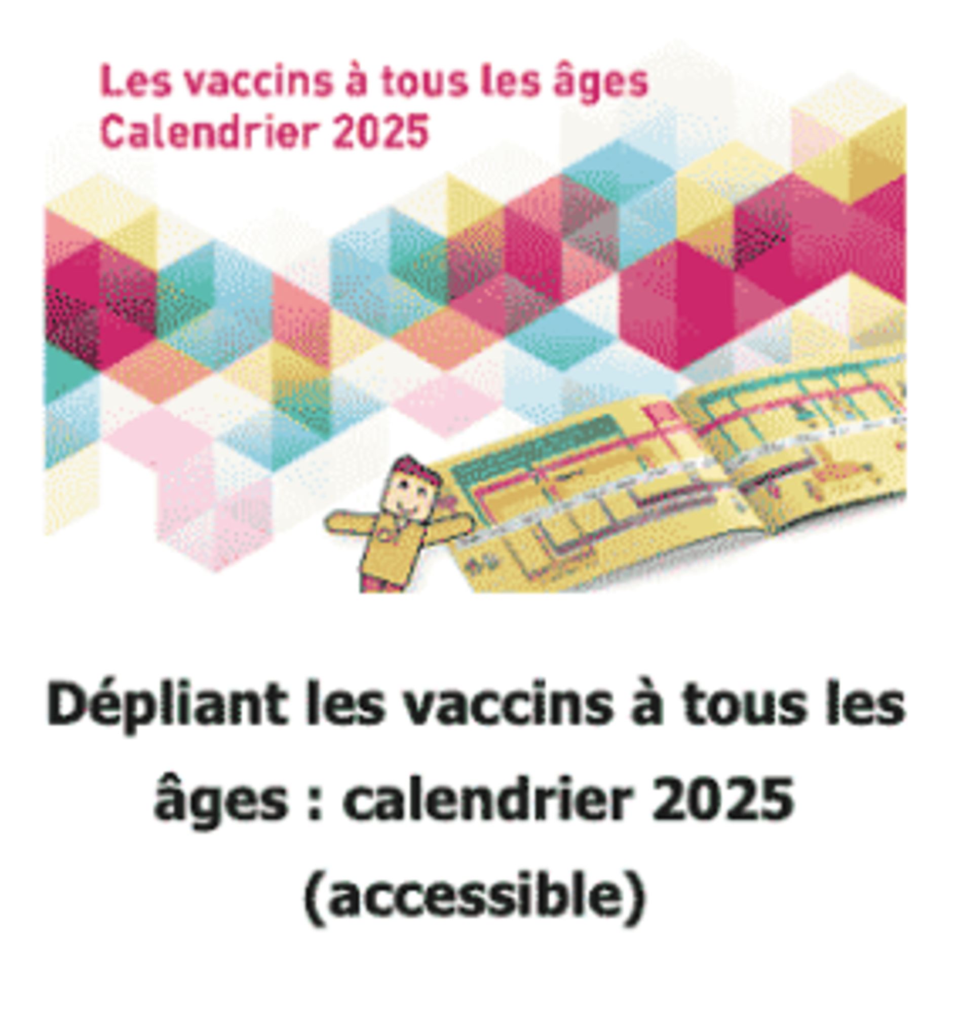 Dépliant les vaccins à tous les âges : calendrier 2025 