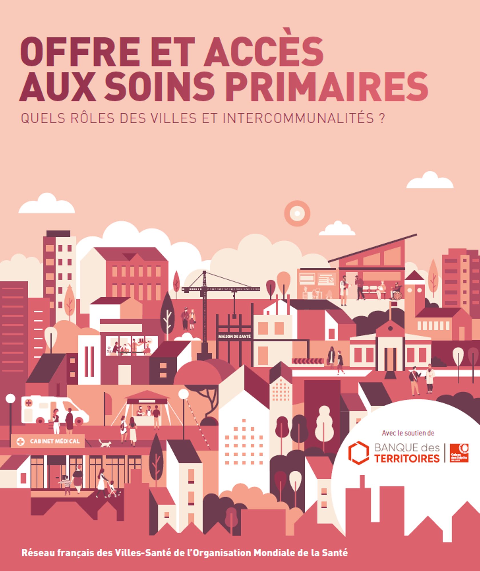 Offre et Accès aux Soins Primaires : quels rôles des villes et intercommunalités.