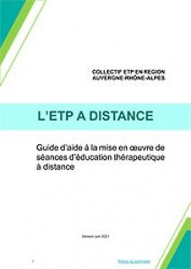 L'ETP à distance. Guide d’aide à la mise en oeuvre de séances d’éducation thérapeutique à distance