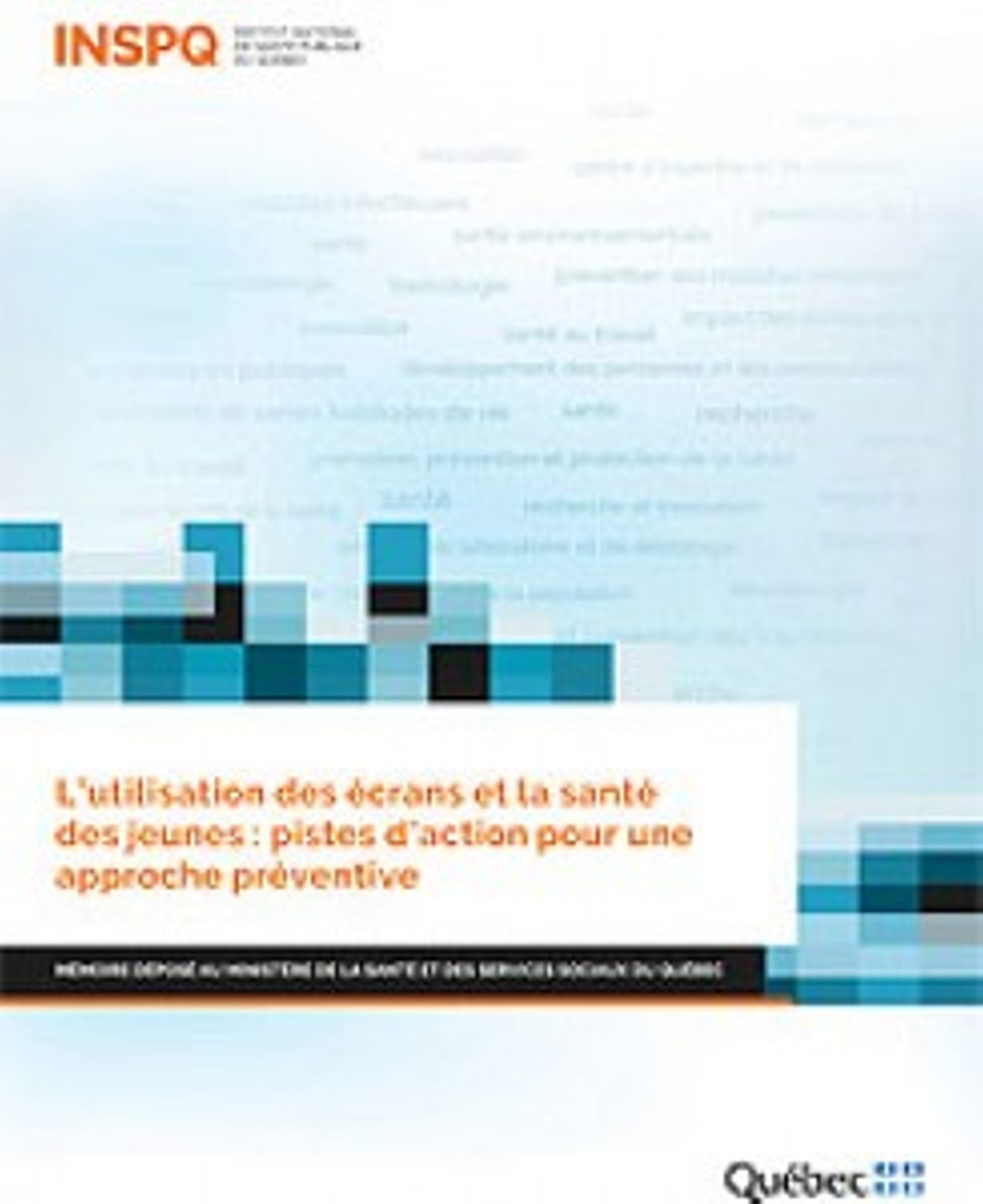 L’utilisation des écrans et la santé des jeunes : pistes d’action pour une approche préventive