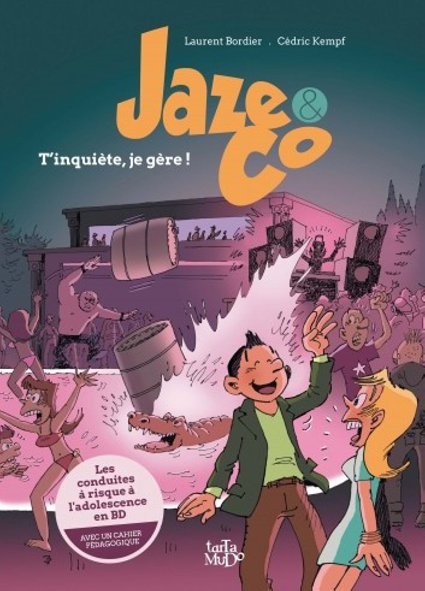 Jaze and Co, T'inquiète, je gère