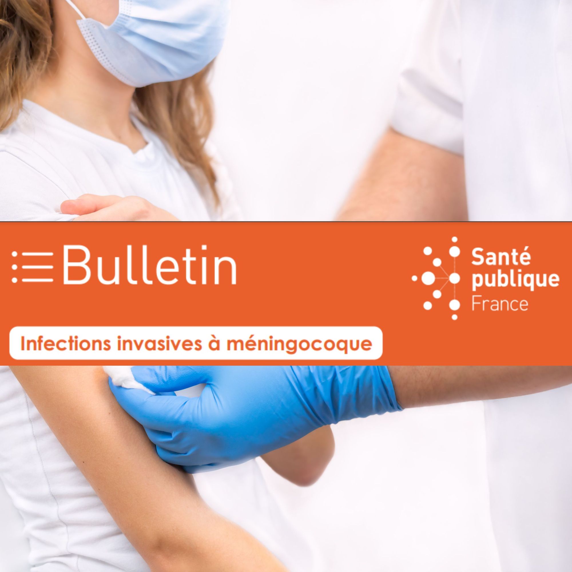 Augmentation des infections invasives à méningocoque (IIM) en France en janvier 2025