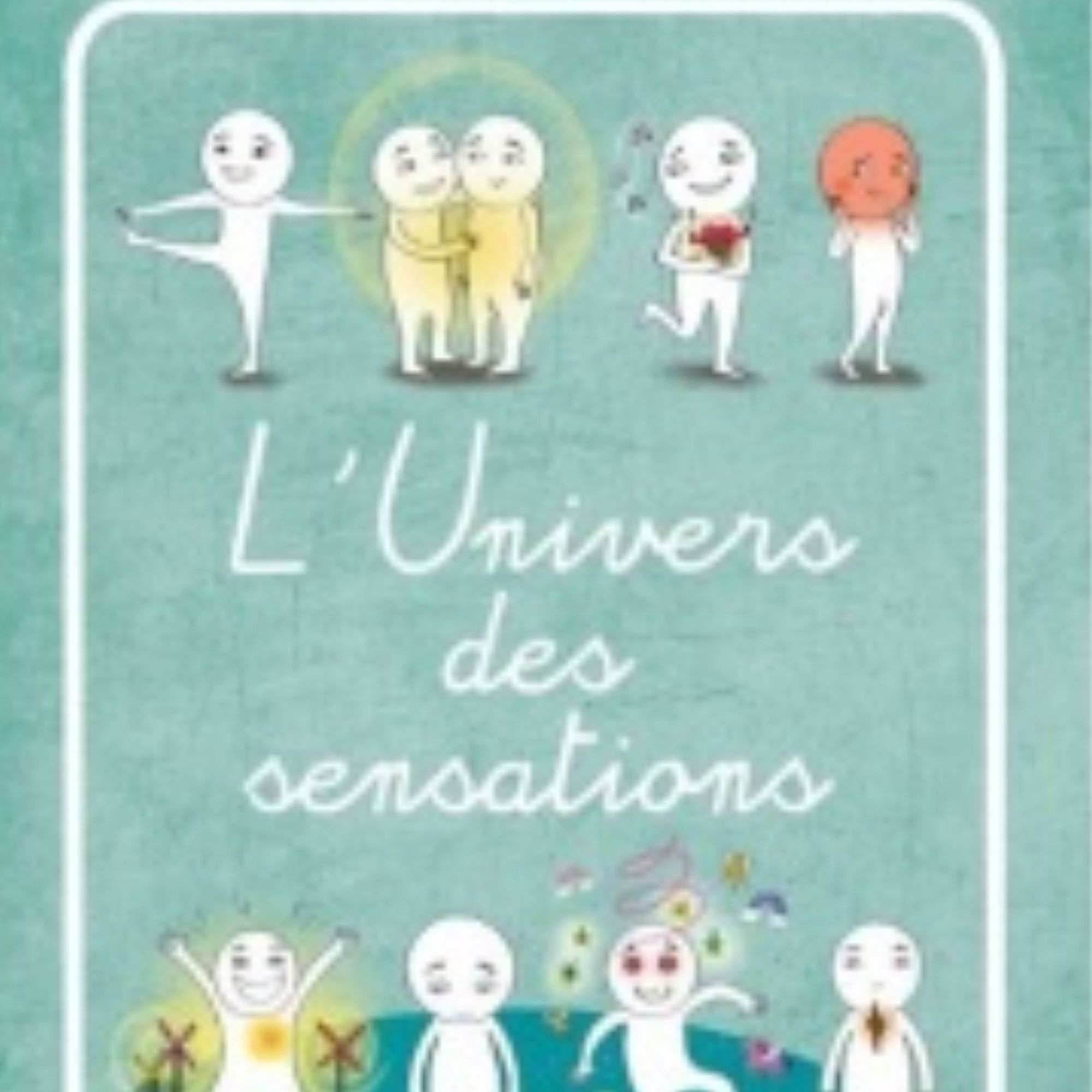 L'Univers des sensations