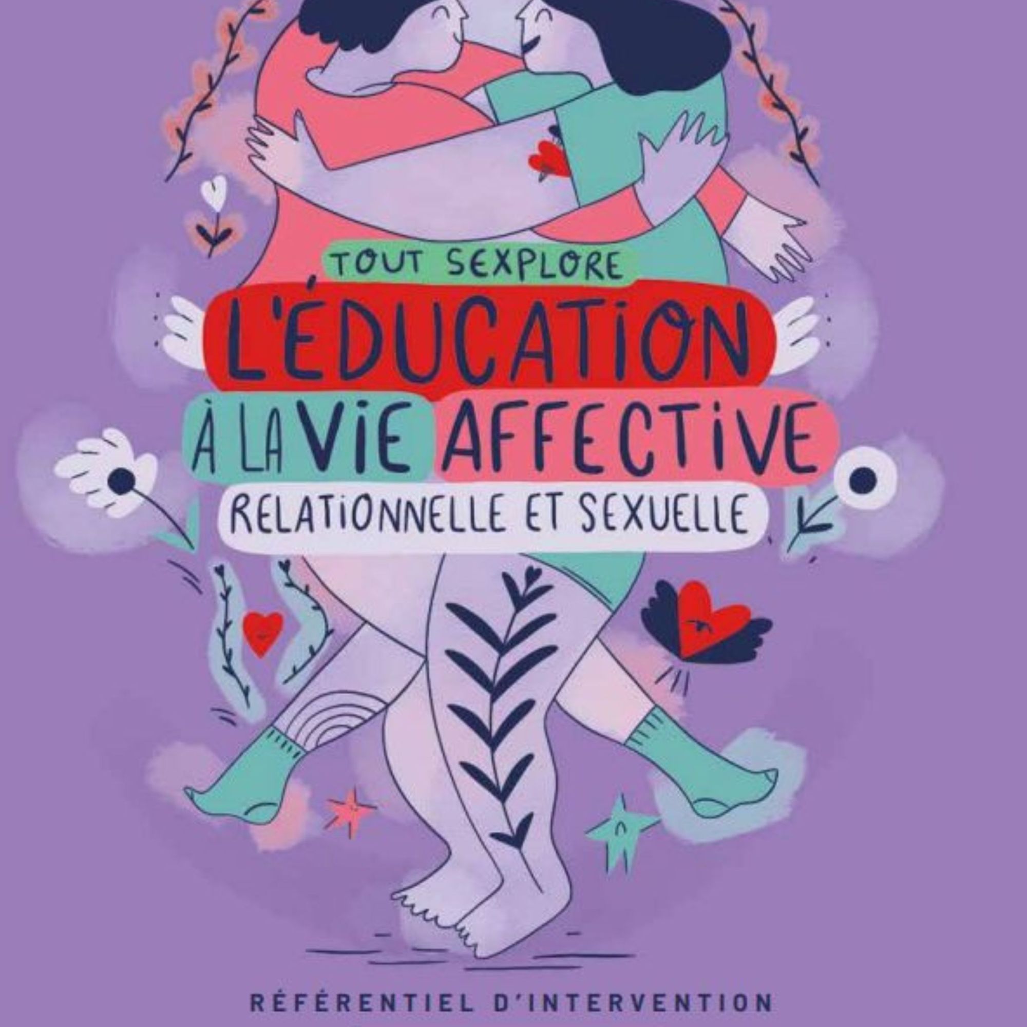 Tout SEXplore ! L'éducation à la vie affective, relationnelle et sexuelle : référentiel d'intervention Bourgogne-Franche-Comté