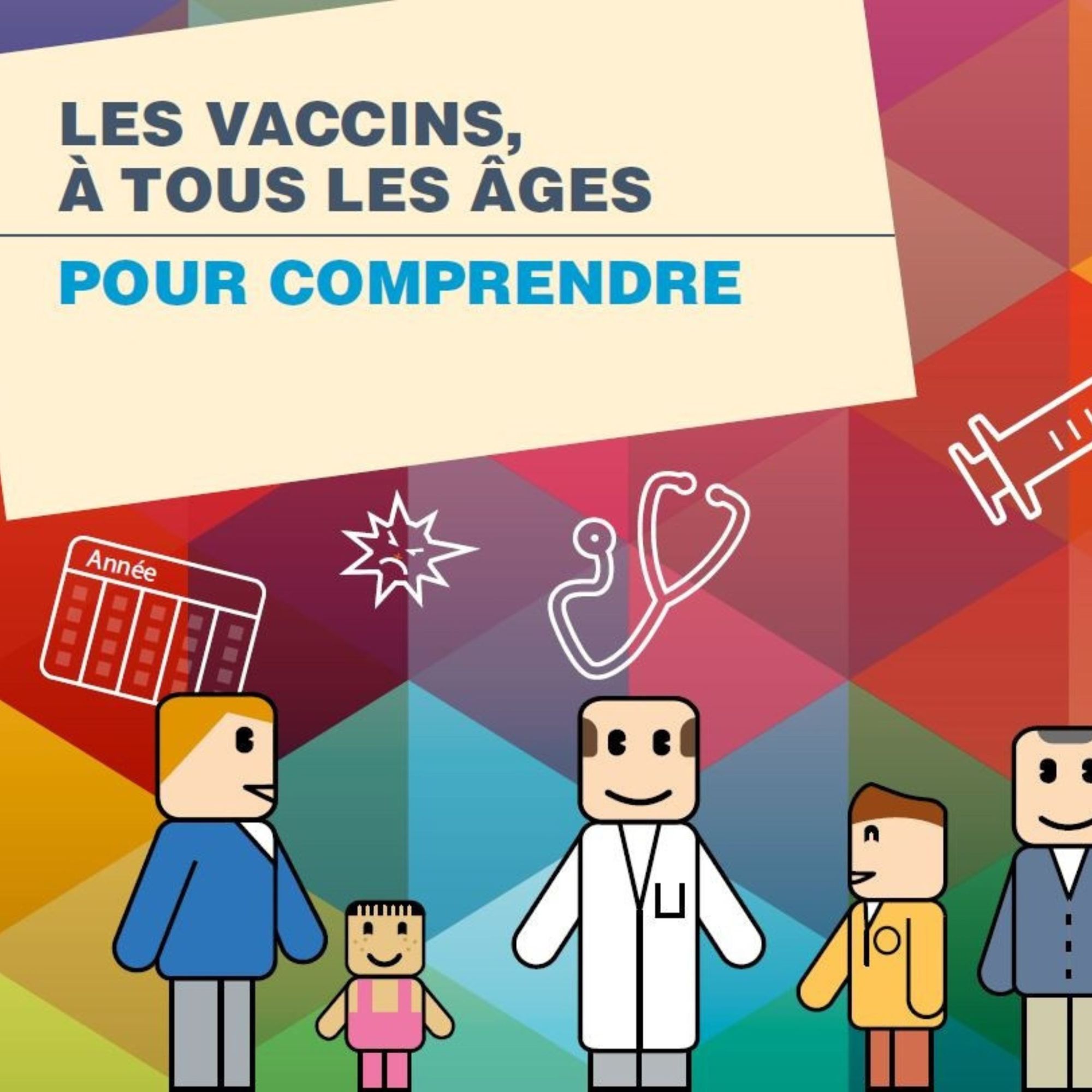 Les vaccins à tous les âges. Pour comprendre.