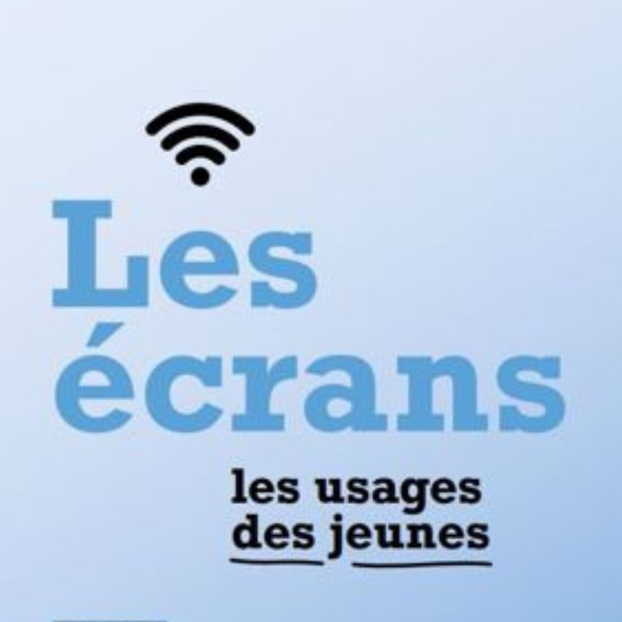 Les écrans : les usages des jeunes