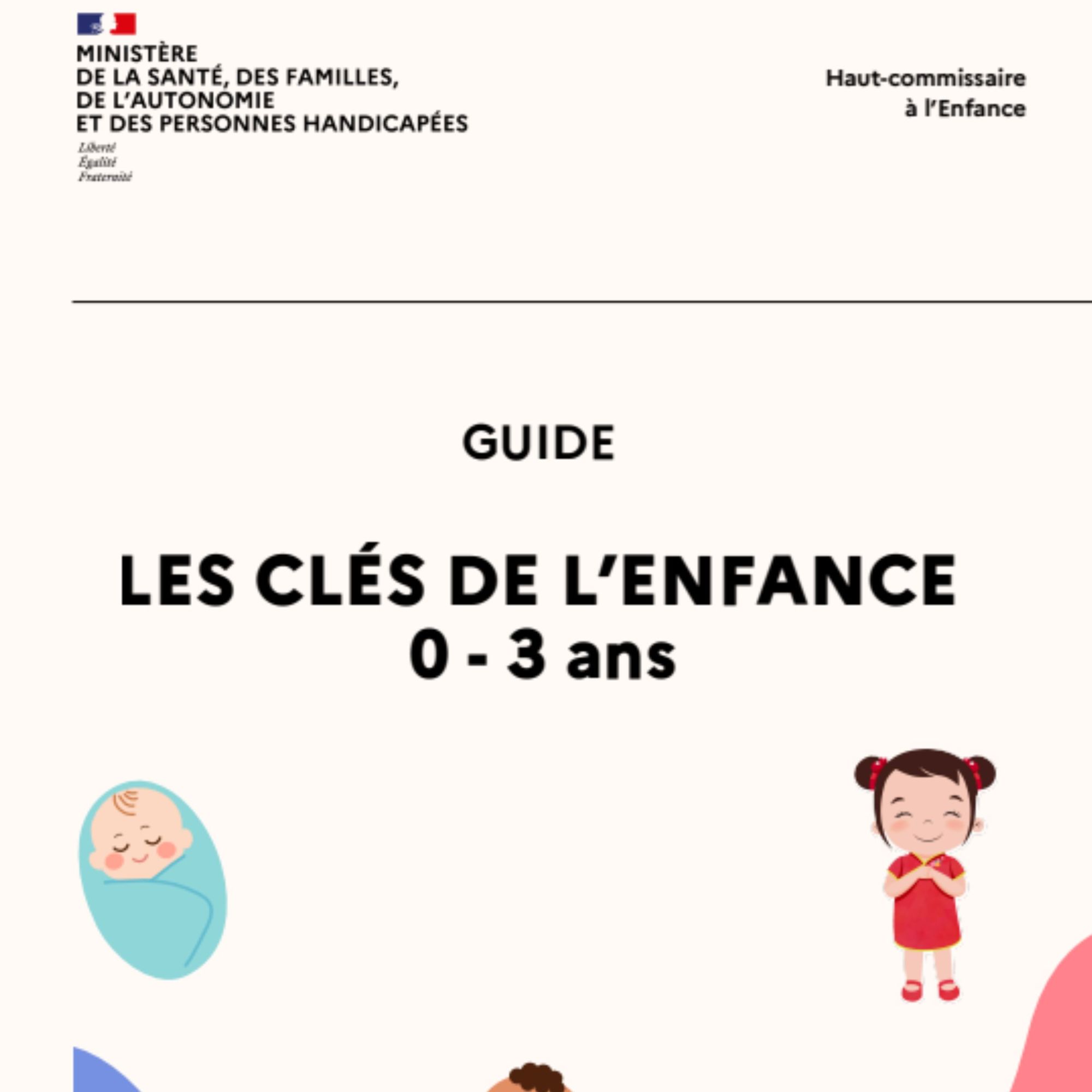 Les clés de l'enfance 0-3 ans