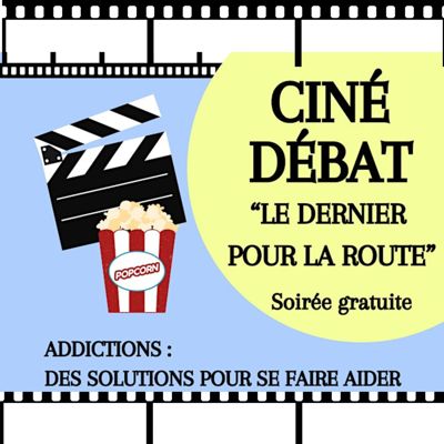 Ciné-Débat "Addictions : des solutions pour se faire aider"