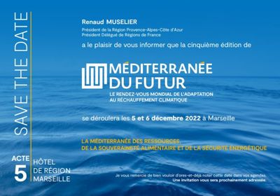 Méditerranée du futur : la Méditerranée des ressources, de la souveraineté alimentaire et de la sécurité énergétique