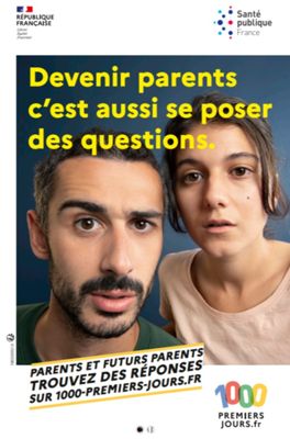 #1000 premiers jours : Santé publique France rediffuse et renforce sa campagne sur les 1000 premiers jours de vie « Devenir parent, c’est aussi se poser des questions »