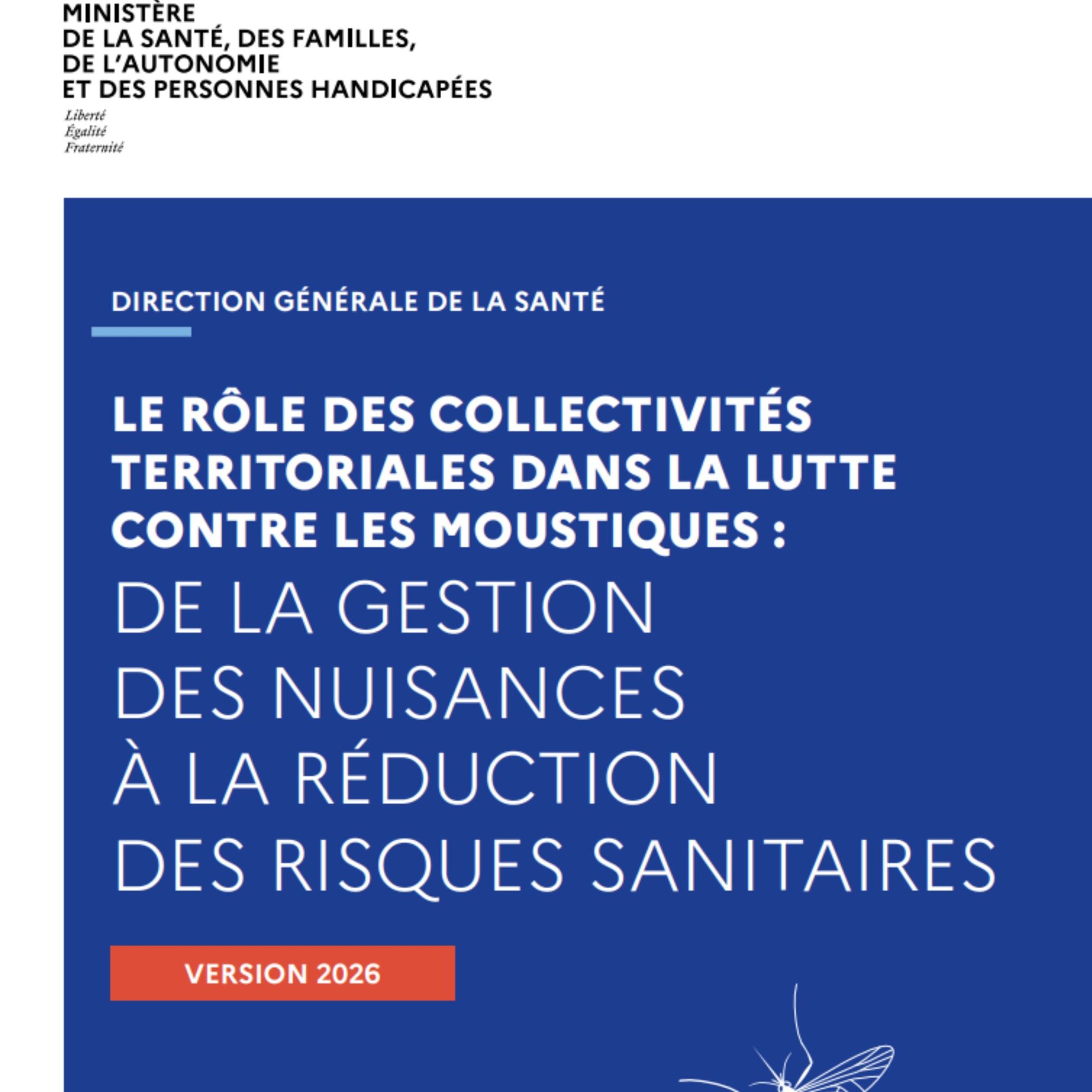 Guide "Le rôle des collectivités territoriales dans la lutte contre les moustiques"