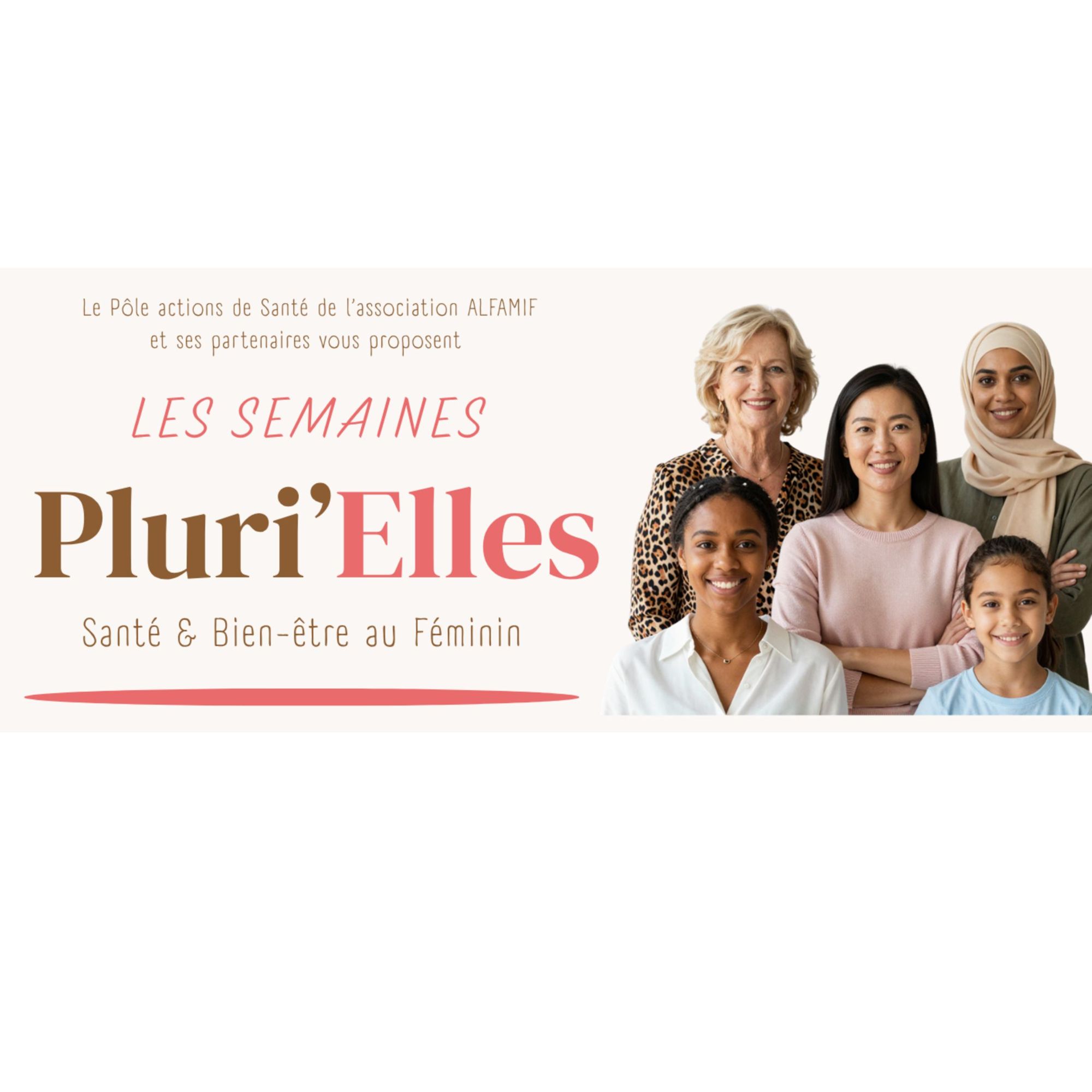Semaines Pluri'Elles - Santé et Bien-être au féminin